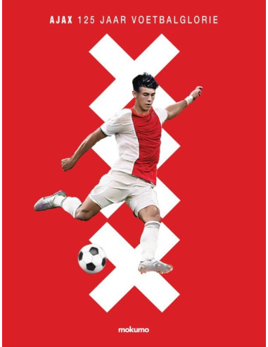 Ajax: 125 Jaar Voetbalglorie