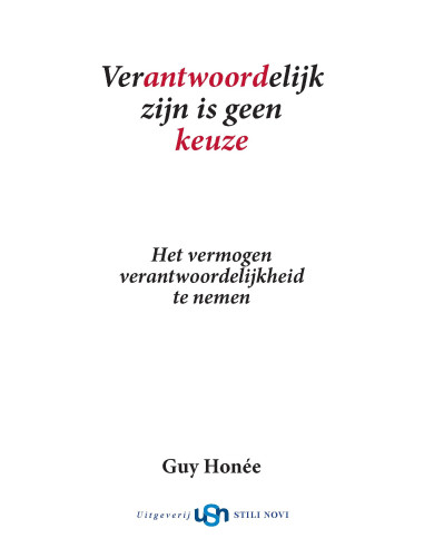 Verantwoordelijk zijn is geen keuze