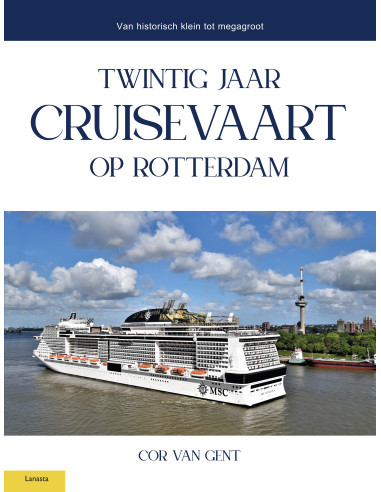 Twintig jaar cruisevaart op Rotterdam