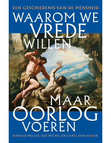 Waarom we vrede willen, maar oorlog voer