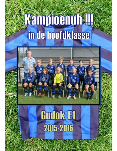 Gudok E1 2015-2016 Kampioenuh !!! in de 