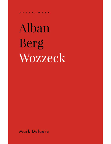 Alban Berg. Wozzeck
