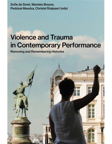 Violence and Trauma in Contemporary Perf