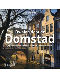Dwalen door de Domstad