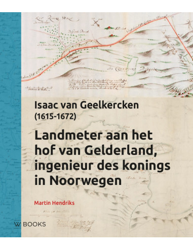 Landmeter aan het hof van Gelderland, In