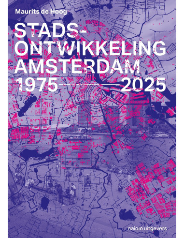 Stadsontwikkeling Amsterdam 1975-2025
