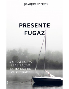 PRESENTE FUGAZ