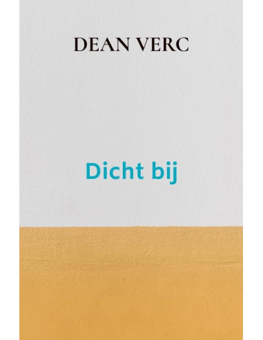Dicht bij