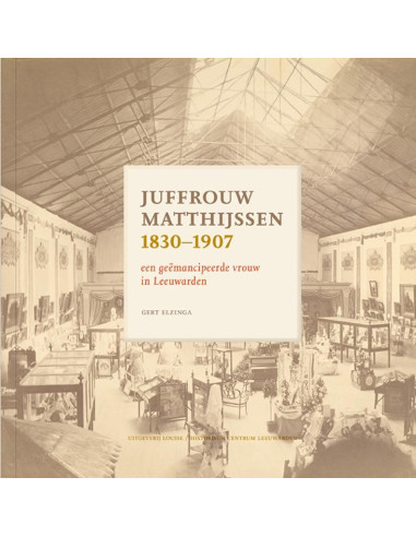 Juffrouw Matthijssen 1830-1907