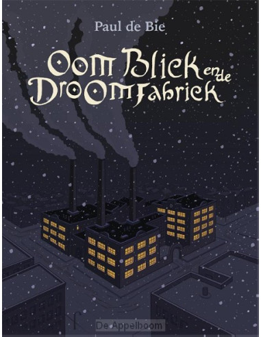 Oom Bliek en de Droomfabriek