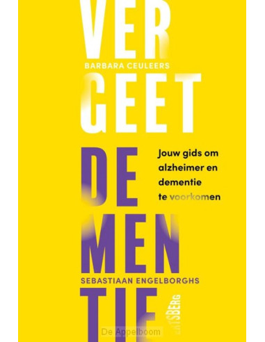 Vergeet dementie!