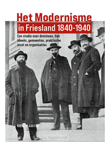 Het Modernisme in Friesland 1840-1940