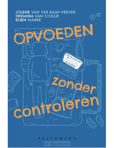 Opvoeden zonder controleren