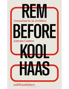 Rem before Koolhaas