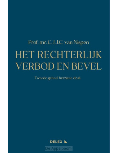 Het Rechterlijk Verbod en Bevel