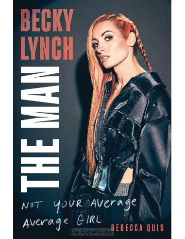 Becky Lynch: The Man