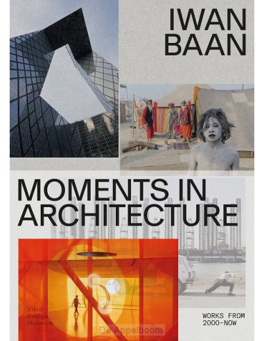 Iwan Baan: Moments in Architecture