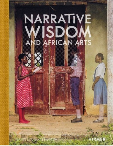 Narrative Wisdom and African Arts