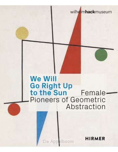 Female Pioneers of Geometric Abstraction