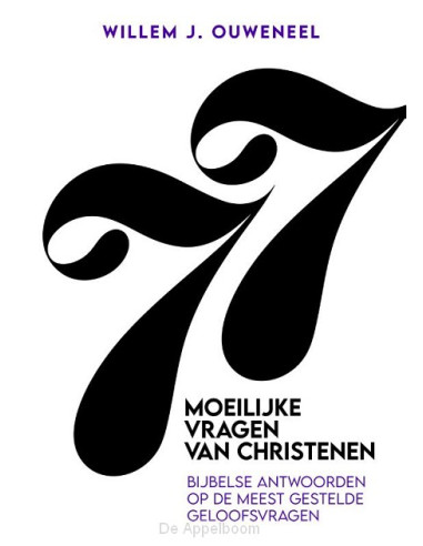 77 Moeilijke vragen van christenen
