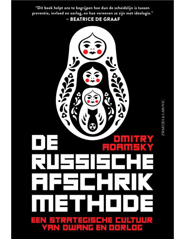 De Russische afschrikmethode