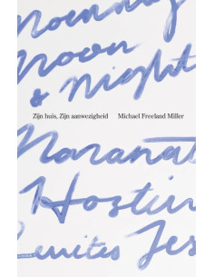 Zijn huis, Zijn aanwezigheid