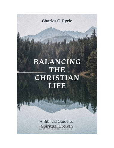 Balancing The Christian Life
