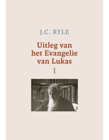 Uitleg van het evangelie van Lukas 1