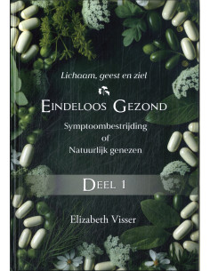 Eindeloos gezond / Deel 1