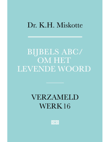 Bijbels ABC en Om het levende woord
