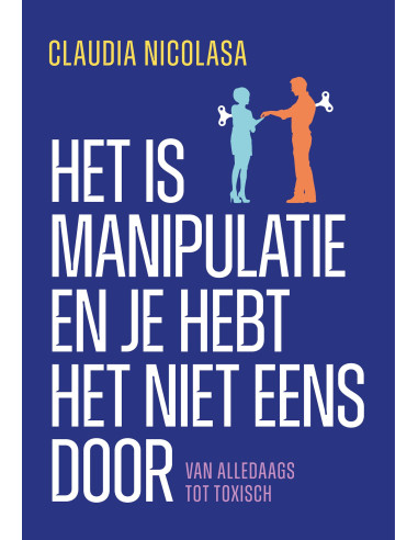 Het is manipulatie en je hebt het niet e