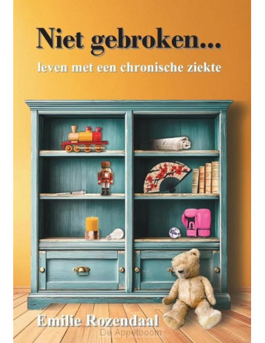 Niet gebroken... leven met een chronisch
