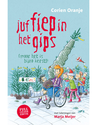 Juf Fiep in het gips (maar het is bijna 