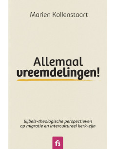Allemaal vreemdelingen!