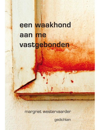 Een waakhond aan me vastgebonden