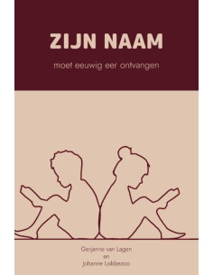 Zijn Naam moet eeuwig eer...