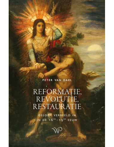 Reformatie, revolutie, restauratie