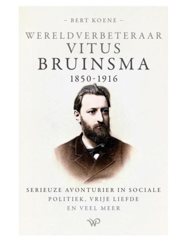Wereldverbeteraar Vitus Bruinsma, 1850-1