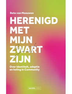 Herenigd met mijn Zwart zijn