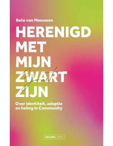 Herenigd met mijn Zwart zijn