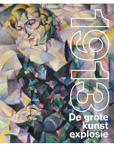 De grote kunstexplosie 1913