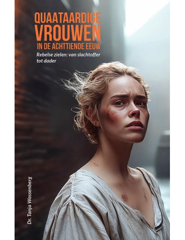 Quaataardige vrouwen in de achttiende ee