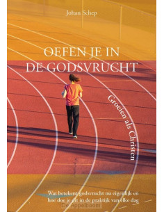 Oefen je in de godsvrucht