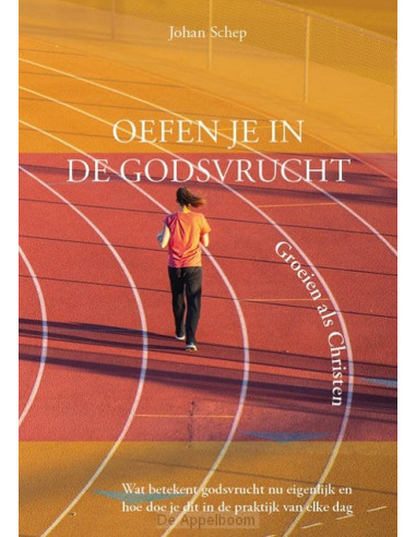 Oefen je in de godsvrucht