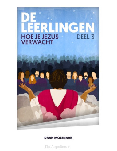 Leerlingen 3 hoe je Jezus verwacht
