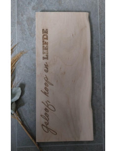 veluw snijplank geloof hoop...