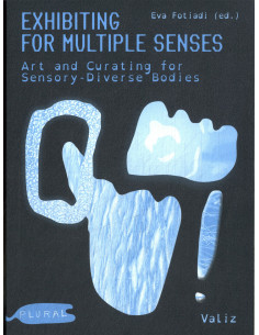 Exhibiting for Multiple Senses