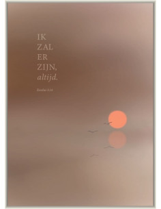 Ik zal er zijn, altijd.