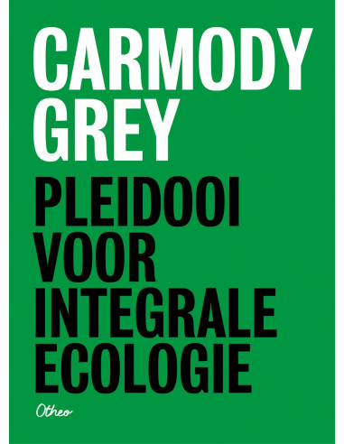 Pleidooi voor integrale ecologie