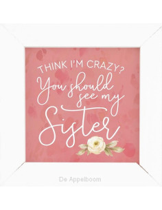 Carzy? See my sister - Framed